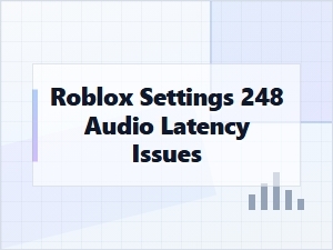 Fix Roblox Audio Latency in Settings